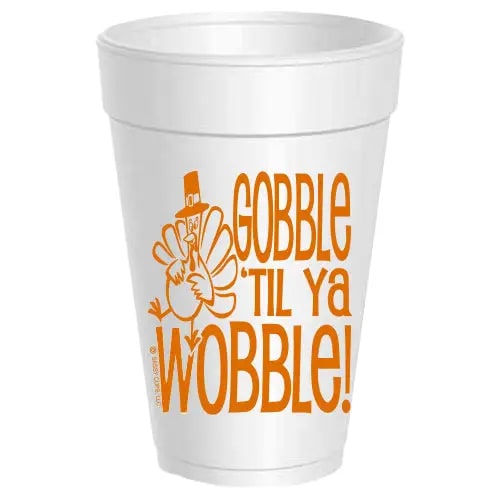 Gobble Til You Wobble 16oz